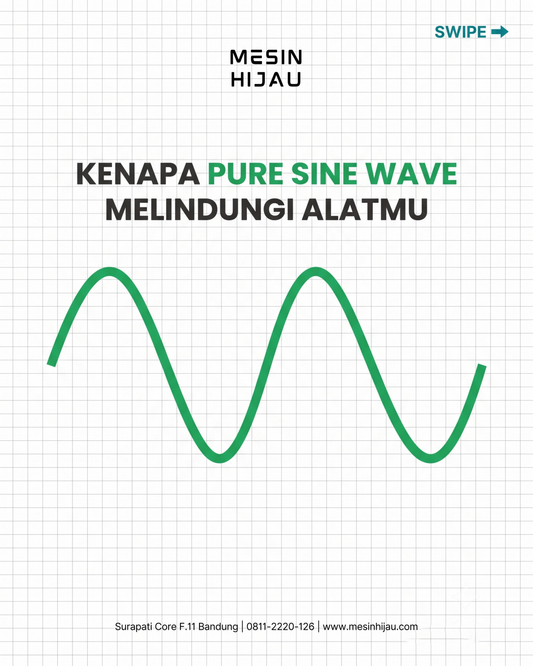 Kenapa Pure Sine Wave Melindungi Alatmu? | Mesin Hijau